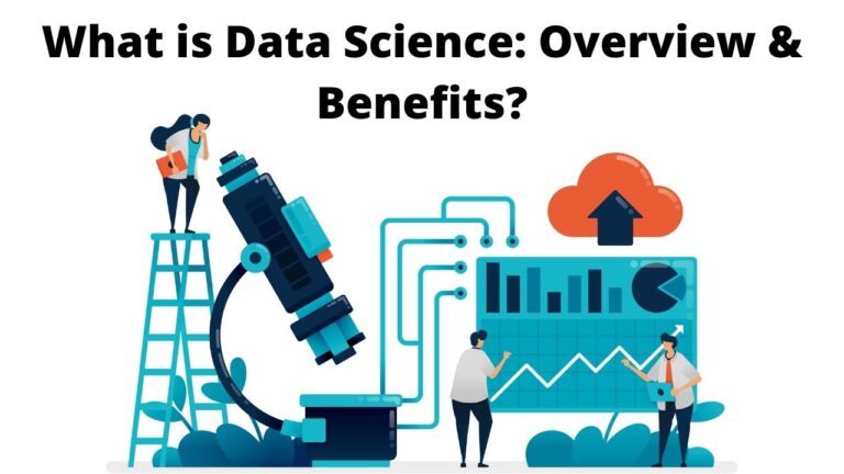 What is Data Science: Overview & Benefits? - rdatasciencelabs